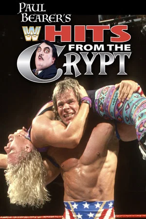 Постер: WWE Paul Bearer's Hits From the Crypt