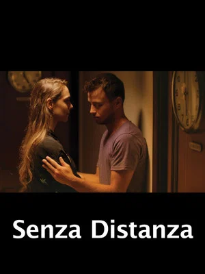 Постер: Senza distanza