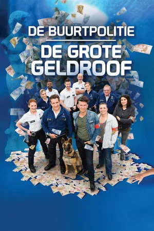 Постер: De Buurtpolitie: De Grote Geldroof
