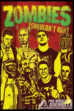Постер: PWG: Zombies (Shouldn't Run)