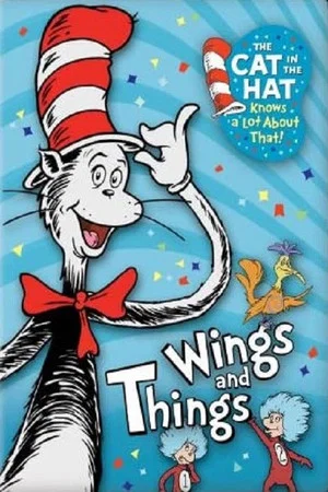 Постер: The Cat in the Hat Knows a Lot about That!: Wings and Things