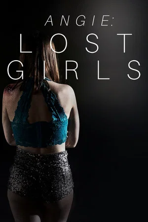 Постер: Angie: Lost Girls