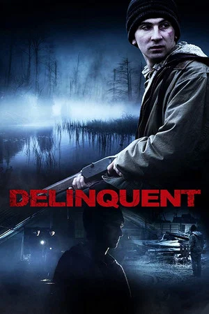 Постер: Delinquent