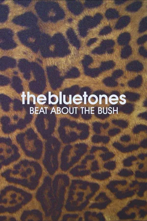 Постер: The Bluetones: Beat About The Bush