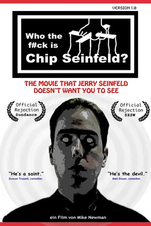 Постер: Who the F#ck Is Chip Seinfeld?