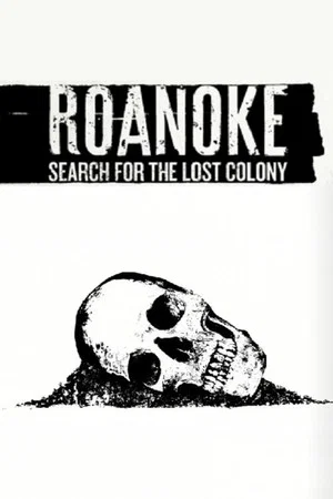 Постер: Roanoke: Search for the Lost Colony