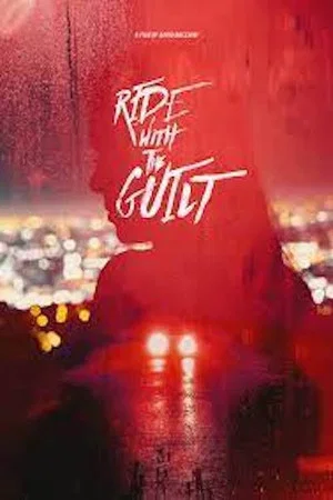 Постер: Ride with the Guilt