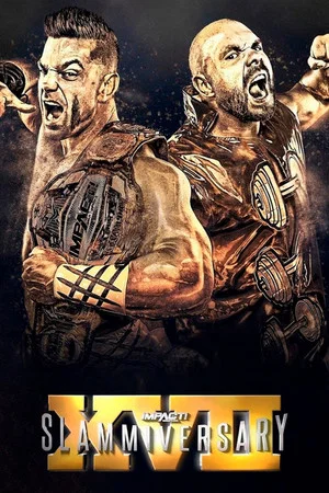 Постер: IMPACT Wrestling: Slammiversary XVII