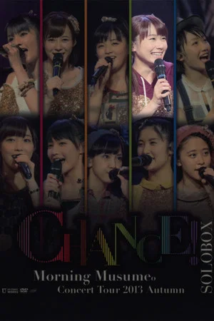 Постер: Morning Musume. 2013 Autumn Solo Ishida Ayumi ~CHANCE!~