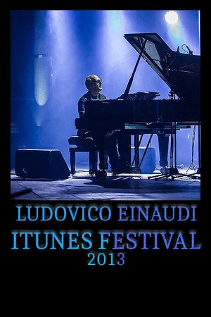 Постер: Ludovico Einaudi - iTunes Festival