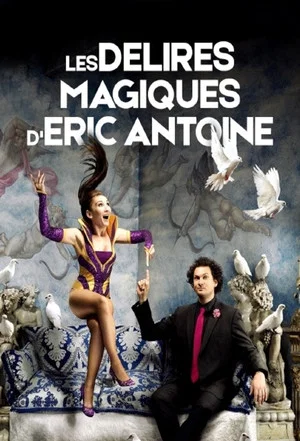 Постер: Les délires magiques de Lindsay et Eric Antoine