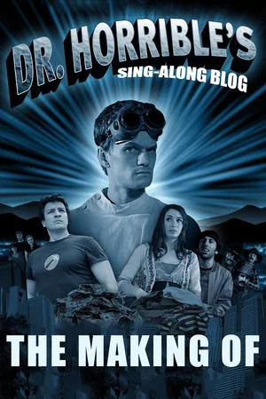 Постер: The Making of Dr. Horrible's Sing-Along Blog
