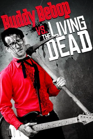 Постер: Buddy BeBop vs. The Living Dead