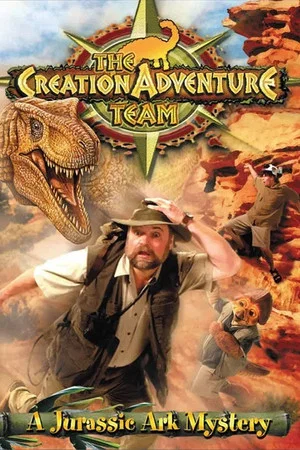 Постер: The Creation Adventure Team: A Jurassic Ark Mystery