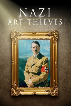 Постер: Nazi Art Thieves