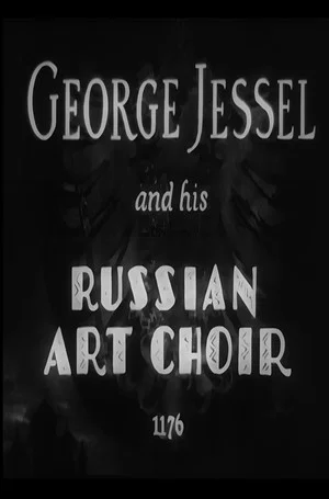 Постер: George Jessel and His Russian Art Choir