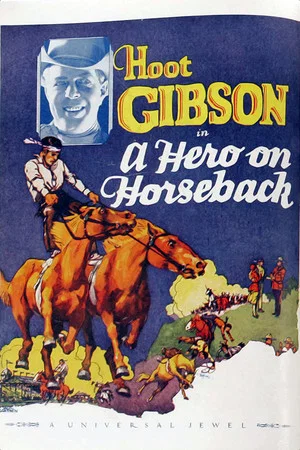 Постер: A Hero on Horseback