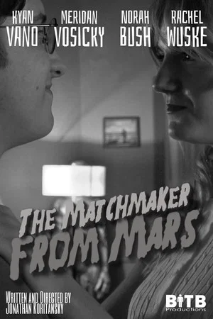 Постер: The Matchmaker From Mars!
