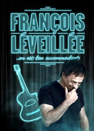 Постер: François Léveillée : On est ben accomodant