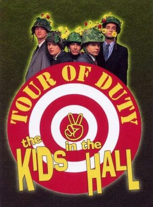 Постер: The Kids in the Hall: Tour of Duty