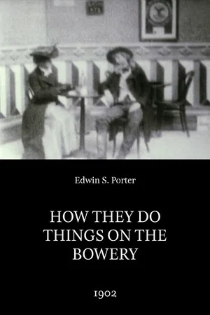 Постер: How They Do Things on the Bowery