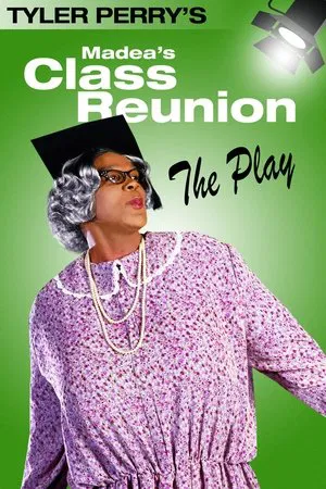 Постер: Madea's Class Reunion - The Play