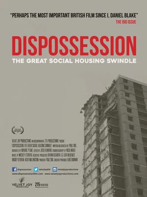 Постер: Dispossession: The Great Social Housing Swindle