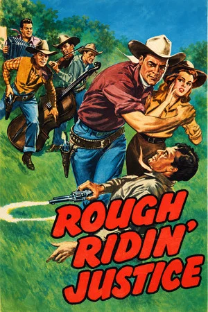 Постер: Rough Ridin' Justice