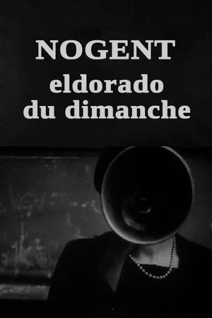 Постер: Nogent, Eldorado du dimanche