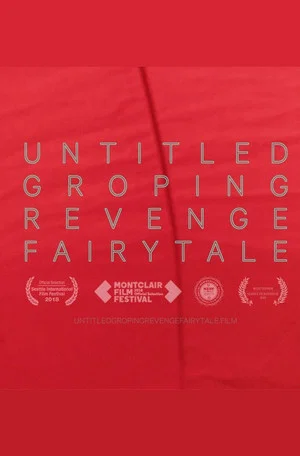 Постер: Untitled Groping Revenge Fairytale