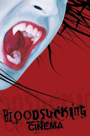 Постер: Bloodsucking Cinema