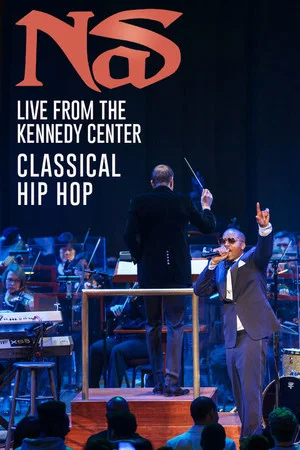 Постер: Nas: Live from the Kennedy Center