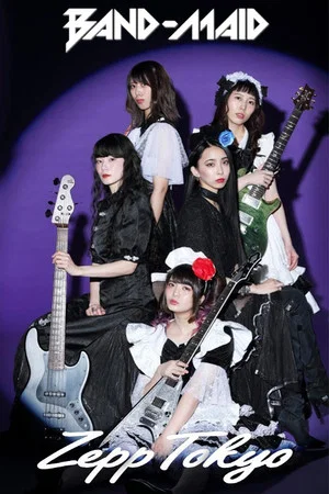 Постер: BAND-MAID - Live at ZEPP TOKYO