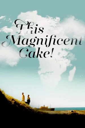 Постер: This Magnificent Cake!