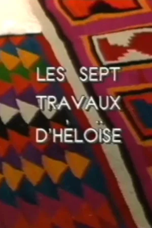 Постер: Les sept travaux d'Héloïse