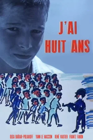 Постер: J'ai Huit Ans