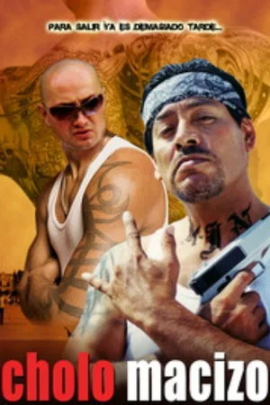 Постер: El cholo macizo