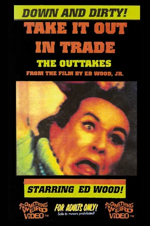 Постер: Take It Out in Trade: The Outtakes