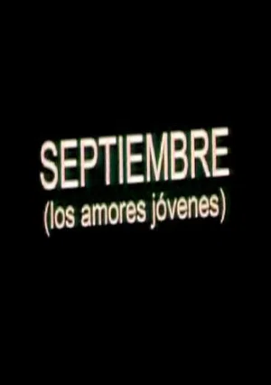 Постер: Septiembre (Los amores jóvenes)