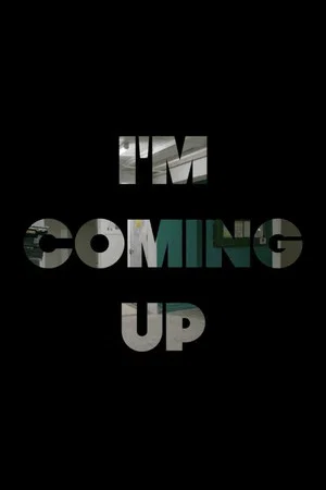 Постер: I'm Coming Up