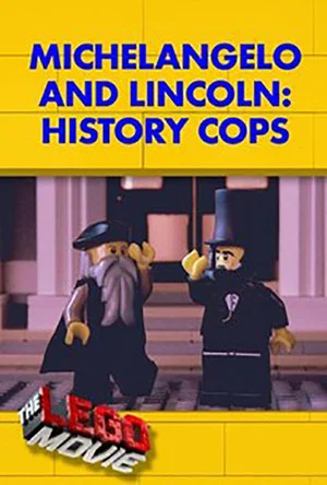 Постер: Michelangelo and Lincoln: History Cops