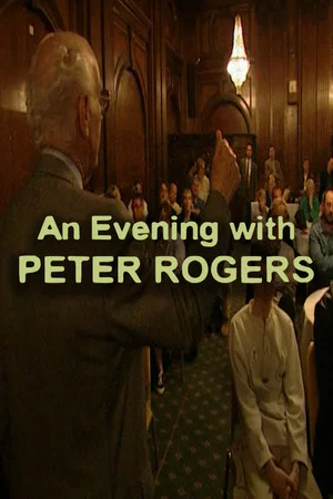 Постер: An Evening with Peter Rogers