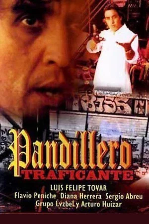 Постер: Pandillero traficante