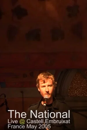 Постер: The National - Live at El Castell Embruixat