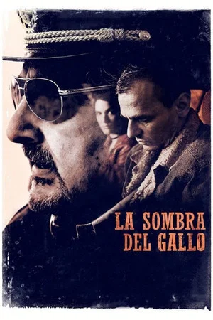 Постер: La sombra del gallo