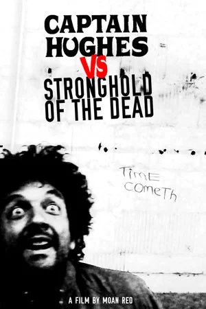 Постер: Captain Hughes vs Stronghold of the Dead