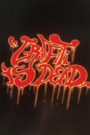 Постер: Graffiti is Dead