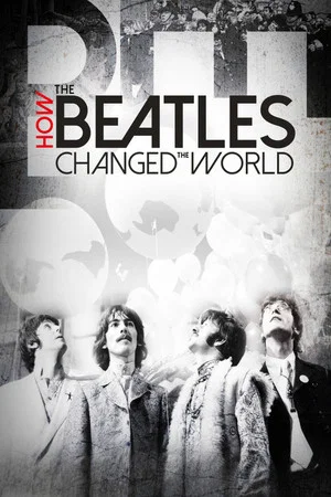 Постер: Как Beatles изменили мир