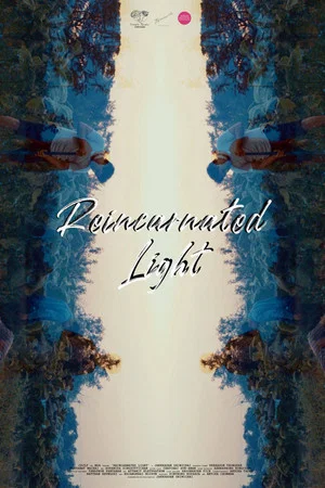 Постер: Reincarnated Light