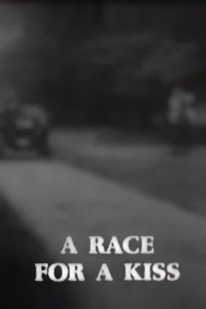 Постер: A Race for a Kiss